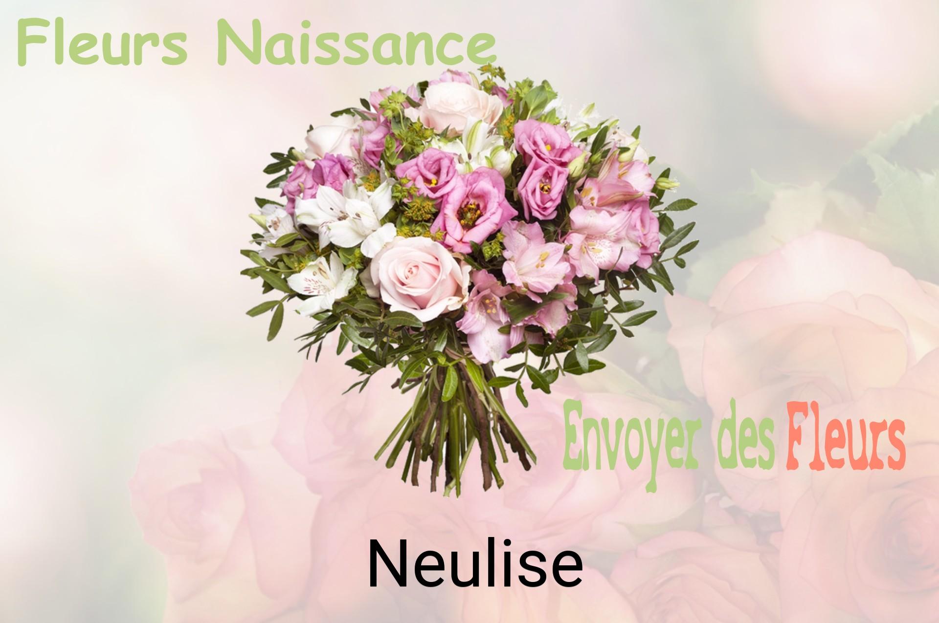 Bouquet de fleurs de naissance livré à Neulise